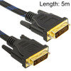 Nylon Netting Style DVI-I Dual Link 24+5 Pin Male to Male M / M Video Cable, Length: 5m