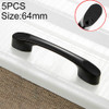 5 PCS 6225A_64 Matte Black Simple Zinc Alloy Closet Cabinet Handle Pitch: 64mm