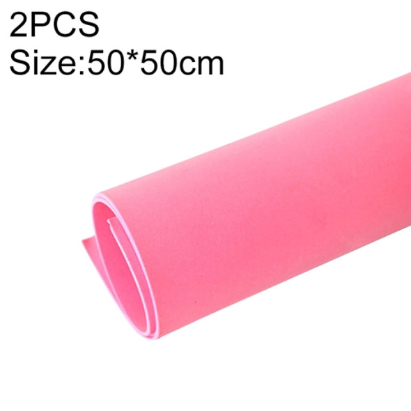 2 PCS Children's Handmade Foam Colored Paper Sponge Paper Rose Making Material, Size:50×50cm(Pink)