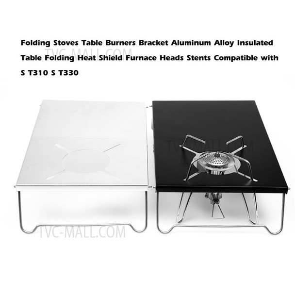 Aluminum Alloy Insulated Folding Stoves Table Burners Bracket Table Heat Shield Furnace Compatible with S T310 S T330