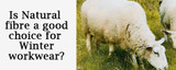 Is natural fibre a good choice for winter workwear?