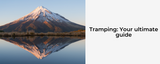 Tramping: Your ultimate guide
