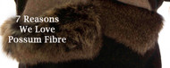 7 reasons we love possum fibre