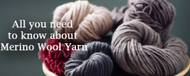 All you need to know about merino wool yarn