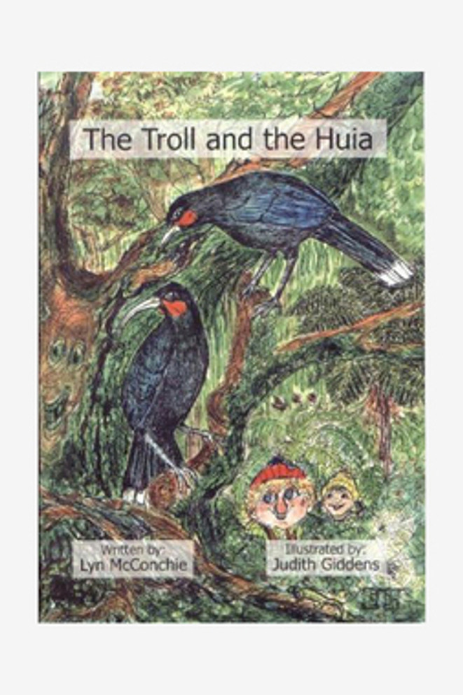 The Troll and The Huia Book Lyn McConchie Norsewood NZ The Troll and The Huia Book Lyn McConchie Norsewood NZ