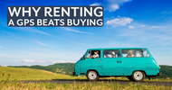 Why Renting a GPS Beats Buying