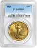NGC/PCGS MS63 $20 Liberty Gold Coin