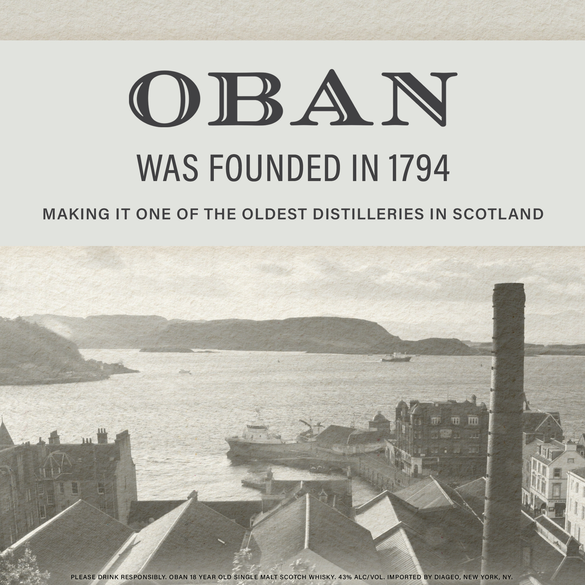 Discover the distinct flavors of the islands of Scotland with Oban 18 Year Old Single Malt Scotch Whisky. Our rich, medium-bodied, 86 proof whisky emits a scent of peat smoke and spicy wood with notes of ripe banana, pear, and plum. On the palate is mouth-filling sweetness tempered with smoked malt dryness and a long and sweet finish with hints of dark chocolate and salted caramel. The best of the Highlands and coastal influences, and centuries of local distilling tradition are what make our award-winning whisky so exquisite. Oban 18 Year Old Single Malt Scotch Whisky earned a Double Gold medal in the 2021 San Francisco World Spirits Competition. This spirit is best served neat in a tumbler, perhaps with a splash of cool spring water. Includes one 86 proof 750 mL bottle of Oban 18 Year Old Single Malt Scotch Whisky. Please drink responsibly., Includes one 750 mL bottle of Oban 18 Year Old Single Malt Scotch Whisky, Awarded a Double Gold medal at the 2021 San Francisco World Spirits Competition, 86 Proof, Perfect as a gift or for celebrating anniversaries, birthdays, graduations or any special occasion, Crafted using centuries of West Highland distilling tradition, Mouth-filling sweetness tempered with smoked malt dryness on the palate