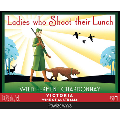 FOWLES CHARDONNAY LADIES WHO SHOOT THEIR LUNCH 750ML
