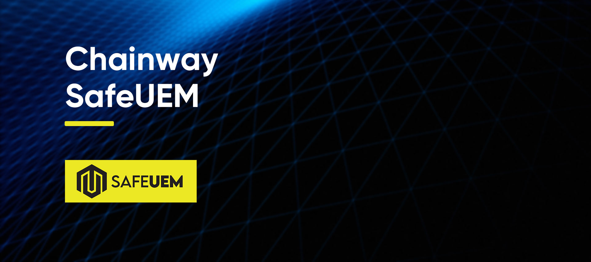 CHAINWAY SafeUEM