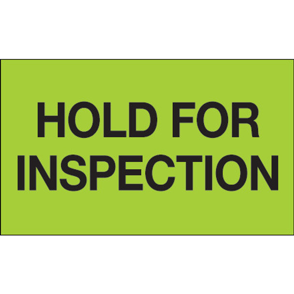 3 x 5  -  Hold For Inspection  (Fluorescent Green) Labels