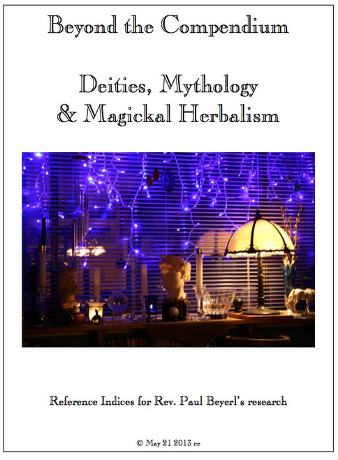 Beyond the Compendium: Volume 2: Deities, Mythology & Magickal Herbalism