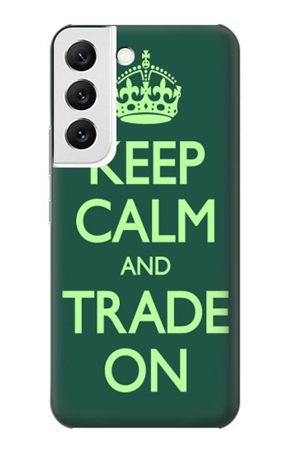 W3862 Keep Calm and Trade On Hard Case and Leather Flip Case For Samsung Galaxy S22