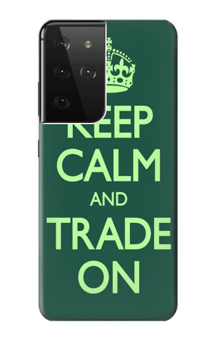 W3862 Keep Calm and Trade On Hard Case and Leather Flip Case For Samsung Galaxy S21 Ultra 5G