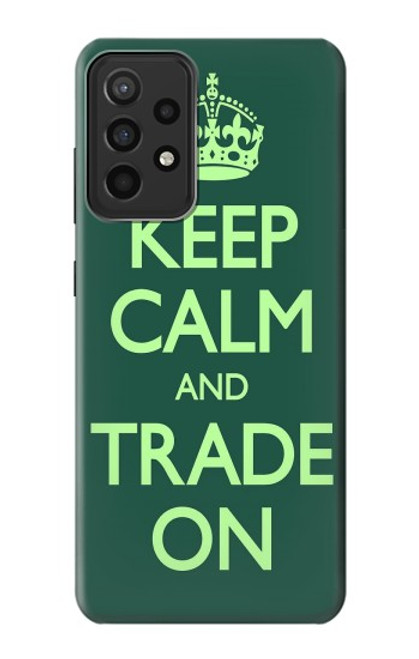 W3862 Keep Calm and Trade On Hard Case and Leather Flip Case For Samsung Galaxy A52s 5G