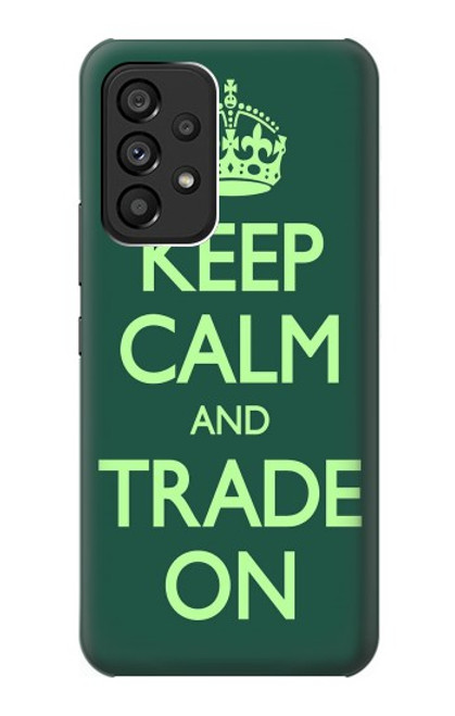 W3862 Keep Calm and Trade On Hard Case and Leather Flip Case For Samsung Galaxy A53 5G