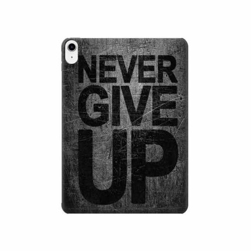 W3367 Never Give Up Tablet Hard Case For iPad 10.9 (2022)
