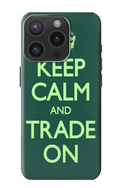 W3862 Keep Calm and Trade On Hard Case and Leather Flip Case For iPhone 15 Pro