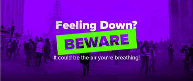 Feeling down? Beware—it’s the air you’re breathing!