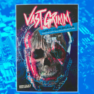 Vast Grimm I Want Your Skulls Quickstart Rules & Adventure Vast Grimm I Want Your Skulls Quickstart Rules & Adventure