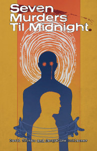 Seven Murders Til Midnight Seven Murders Til Midnight