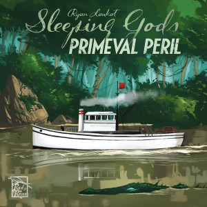 Sleeping Gods Primeval Peril Sleeping Gods Primeval Peril
