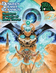 Dungeon Crawl Classics RPG: Monsters & Magic of Dark Tower Dungeon Crawl Classics RPG: Monsters & Magic of Dark Tower