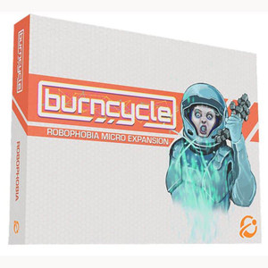 Burncycle: Robophobia Expansion Burncycle: Robophobia Expansion