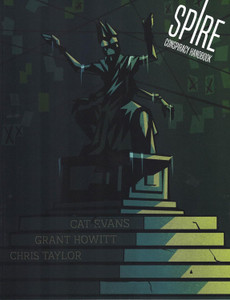 Spire RPG: Conspiracy Handbook Spire RPG: Conspiracy Handbook