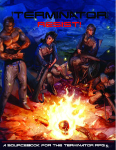 The Terminator RPG: T2 Resist The Terminator RPG: T2 Resist