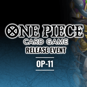 One Piece: A Fist of Divine Speed (OP-11) Release Event One Piece: A Fist of Divine Speed (OP-11) Release Event