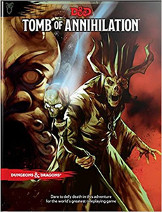 D&D 5E: Tomb of Annihilation D&D 5E: Tomb of Annihilation