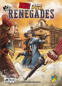 BANG! The Duel: Renegades BANG! The Duel: Renegades