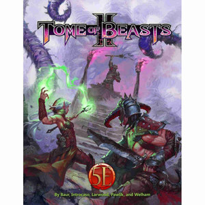 5E Tome of Beasts 2 5E Tome of Beasts 2