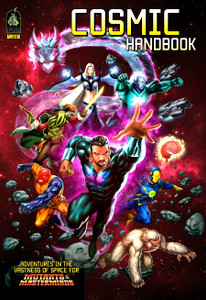 Mutants and Masterminds: Cosmic Handbook Mutants and Masterminds: Cosmic Handbook