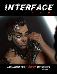 Cyberpunk RED: Interface Red Vol 1 Cyberpunk RED: Interface Red Vol 1