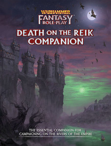 Warhammer Fantasy RPG: Enemy Within Vol.2 Death on the Reik Warhammer Fantasy RPG: Enemy Within Vol.2 Death on the Reik