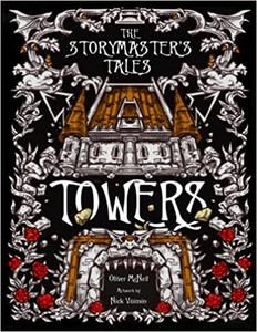 The Storymaster's Tales: Towers The Storymaster's Tales: Towers