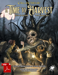 Call of Cthulhu: A Time to Harvest Call of Cthulhu: A Time to Harvest
