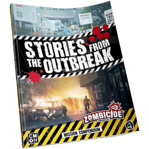 Zombicide Chronicles: Stories from the Outbreak -Mission Compendium