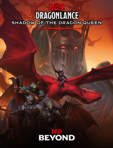 D&D 5E: Dragonlance: Shadow of the Dragon Queen D&D 5E: Dragonlance: Shadow of the Dragon Queen
