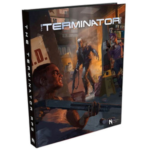 The Terminator RPG: Core Rulebook The Terminator RPG: Core Rulebook