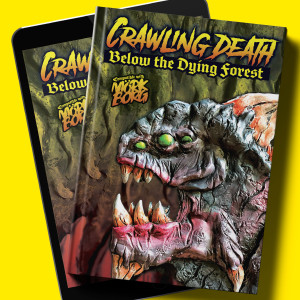 Crawling Death: Below the Dying Forest Crawling Death: Below the Dying Forest