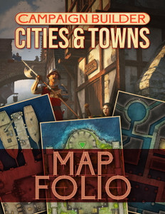 Campaign Builder: Cites & Towns Map Folio Campaign Builder: Cites & Towns Map Folio