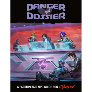 Cyberpunk RED: Danger Gal Dossier Cyberpunk RED: Danger Gal Dossier