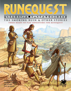 RuneQuest: The Smoking Ruin & Other Stories RuneQuest: The Smoking Ruin & Other Stories