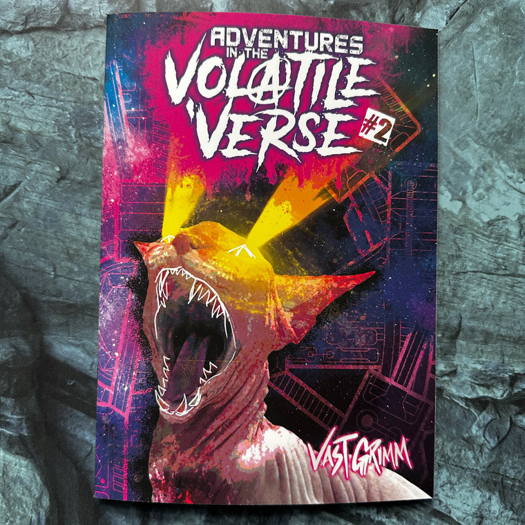 Adventures in the Volatile 'Verse #2