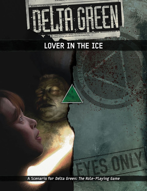 Delta Green RPG: Lover in the Ice