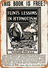 1912 Learn to Hypnotize People - Metal Sign