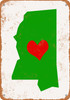 Love Heart Mississippi - Metal Sign